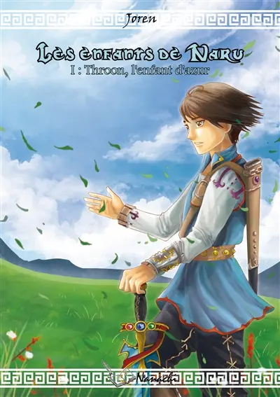 Les enfants de Naru : Tome 1 : Throon, l'enfant d'azur