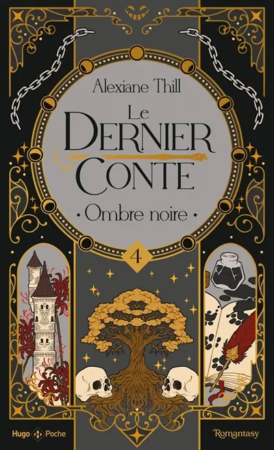 Le dernier conte. Vol. 4. Ombre noire