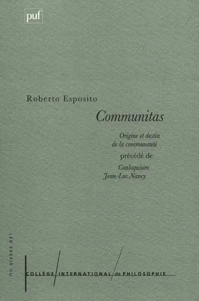 Communitas : origine et destin de la communauté. Conloquium