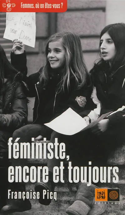 Féministe, encore et toujours