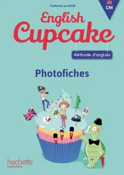 English cupcake CM : méthode d'anglais, photofiches