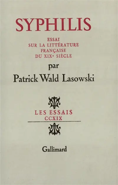 Syphilis : essai sur la littérature française au XIXe siècle