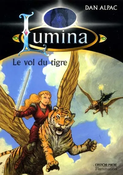 Lumina. Vol. 10. Le vol du tigre