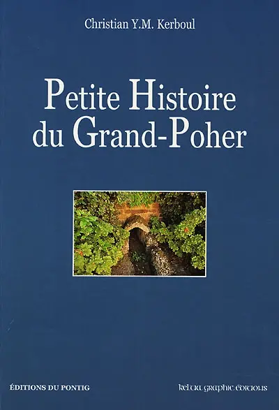 Petite histoire du Grand-Poher