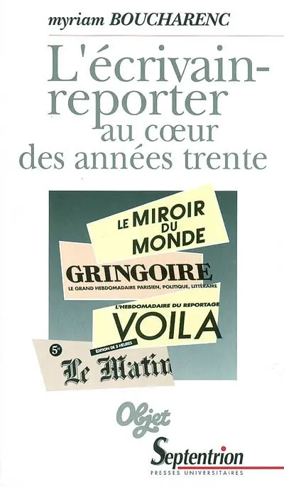 L'écrivain-reporter au coeur des années 30