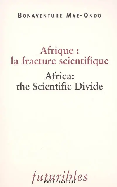 Afrique : la fracture scientifique. Africa : the scientific divide