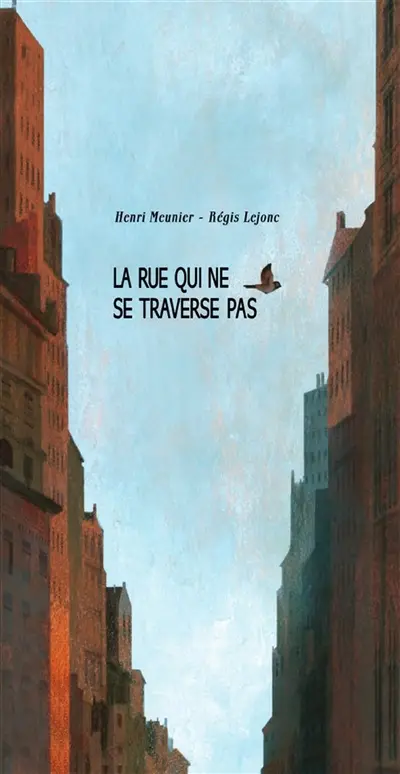 La rue qui ne se traverse pas
