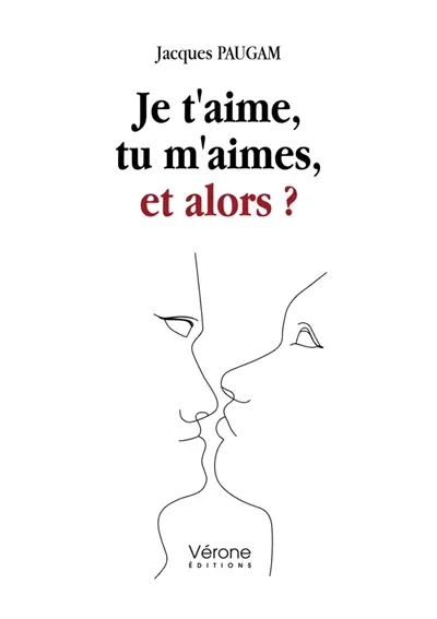 Je t'aime, tu m'aimes, et alors ?