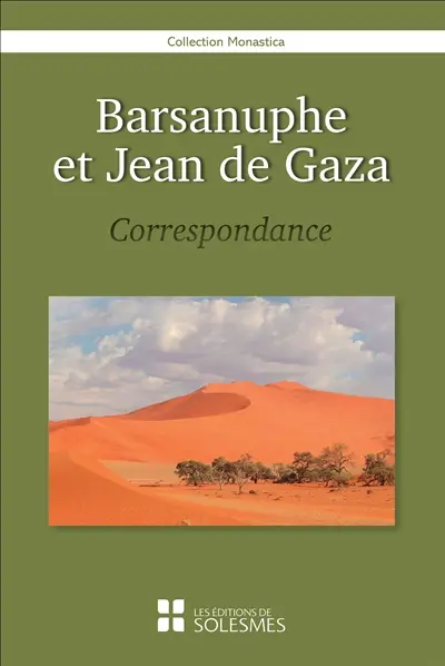 Barsanuphe et Jean de Gaza : correspondance