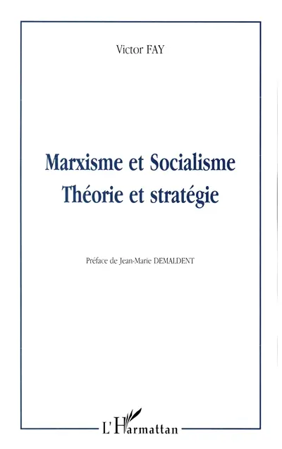 Marxisme et socialisme : théorie et stratégie