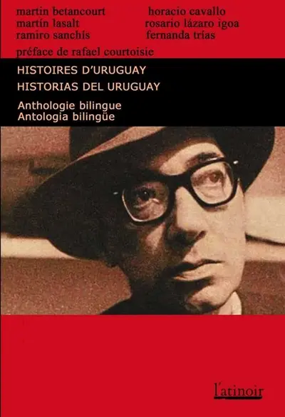 Histoires d'Uruguay. Historias de Uruguay