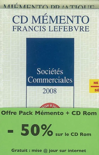 Pack sociétés commerciales 2008 : mémento + CD-ROM + mise à jour Internet : à jour au 1er septembre 2007