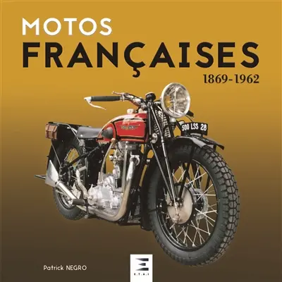 Motos françaises : 1869-1962