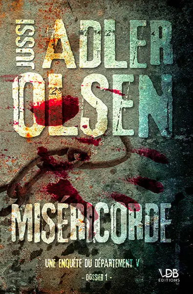 Les enquêtes du département V. Vol. 1. Miséricorde