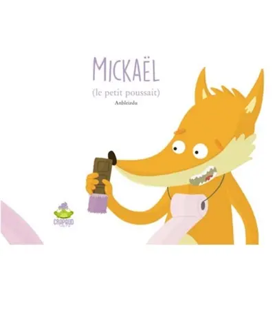Mickaël : le petit poussait