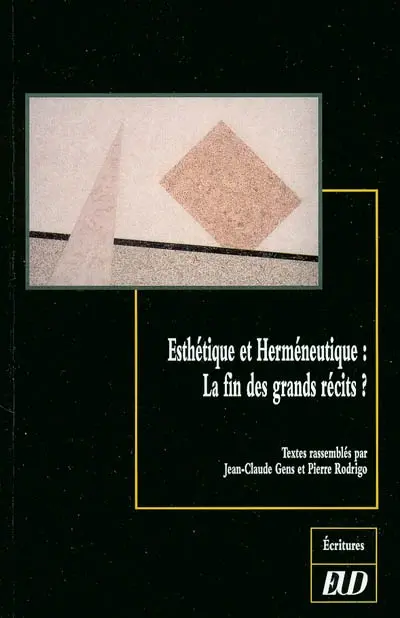 Esthétique et herméneutique : la fin des grands récits ?
