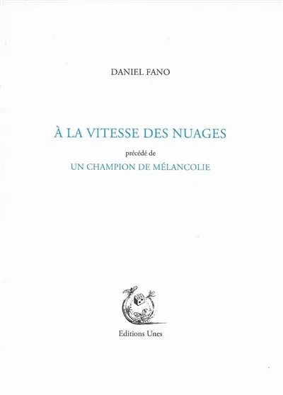 A la vitesse des nuages. Un champion de mélancolie