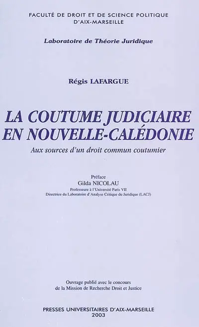 La coutume judiciaire en Nouvelle-Calédonie : aux sources d'un droit commun coutumier