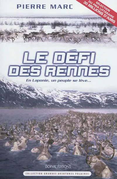 Le défi des rennes : en Laponie, un peuple se lève...