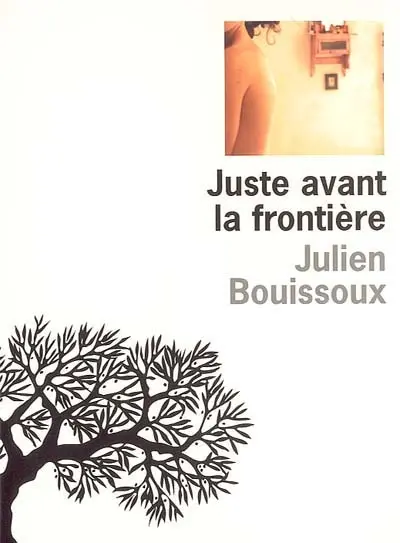 Juste avant la frontière