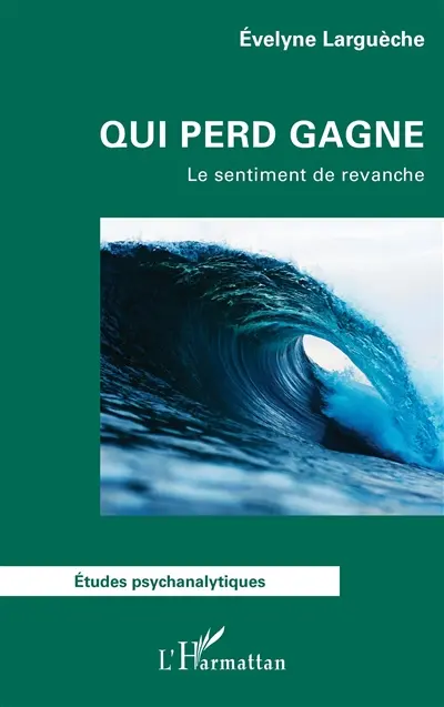 Qui perd gagne : le sentiment de revanche