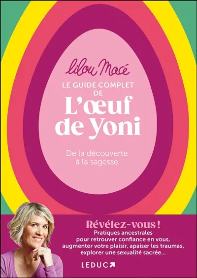 Le guide complet de l'oeuf de Yoni : de la découverte à la sagesse
