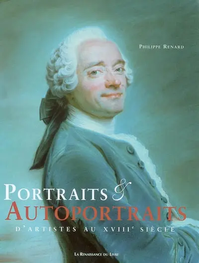 Portraits et autoportraits d'artistes au XVIIIe siècle