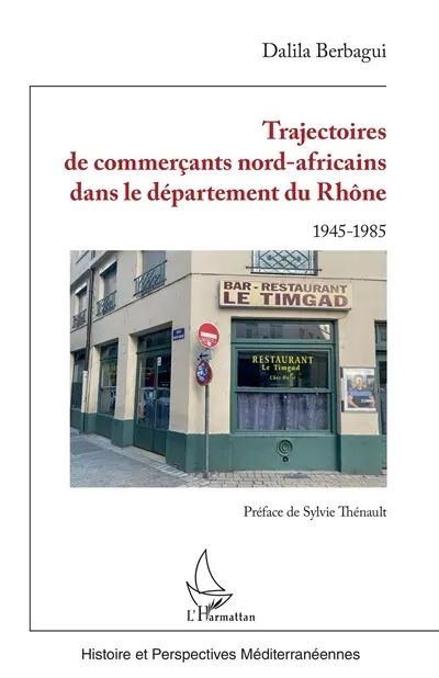 Trajectoires de commerçants nord-africains dans le département du Rhône : 1945-1985