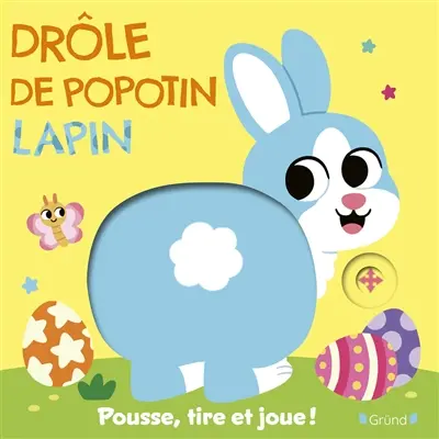 Lapin : pousse, tire et joue !