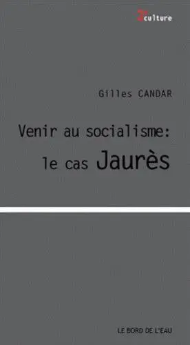 Devenir socialiste : le cas Jaurès