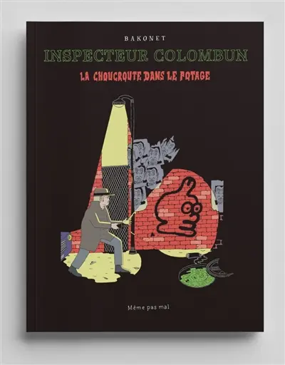 Inspecteur Colombun : la choucroute dans le potage