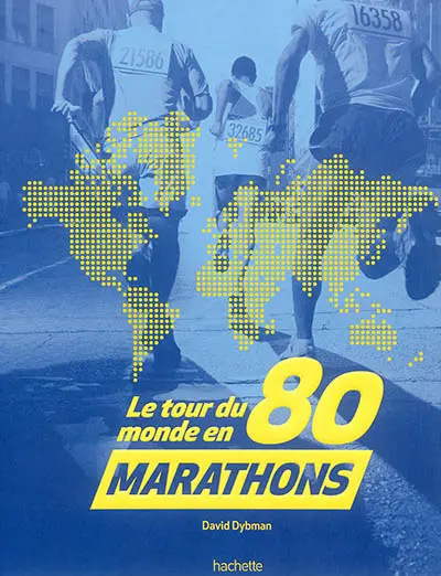 Le tour du monde en 80 marathons