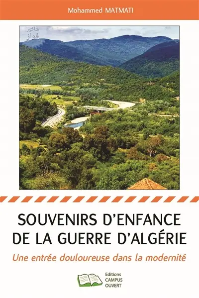Souvenirs d'enfance de la guerre d'Algérie : une entrée douloureuse dans la modernité