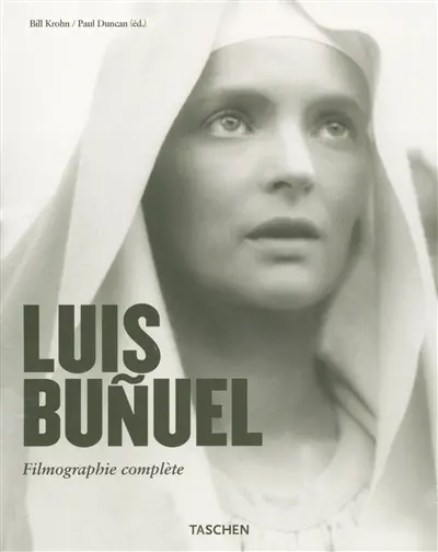 Luis Bunuel : une chimère 1900-1983