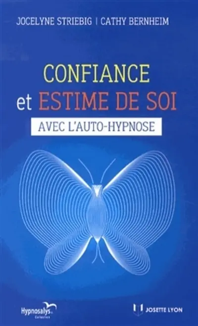 Confiance et estime de soi avec l'auto-hypnose