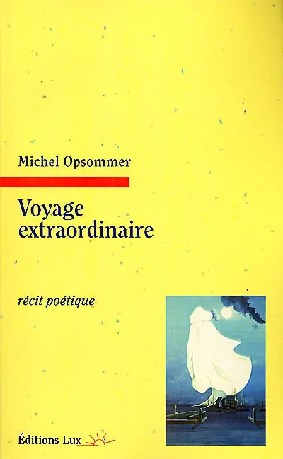 Voyage extraordinaire : récit poétique
