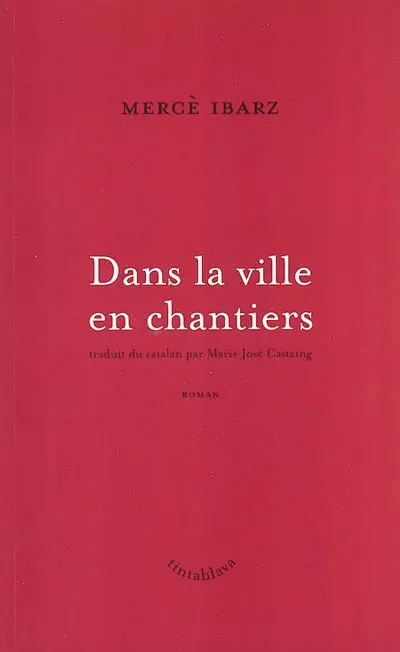 Dans la ville en chantiers