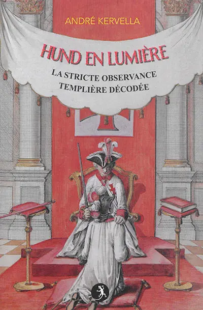 Hund en lumière : la stricte observance templière décodée