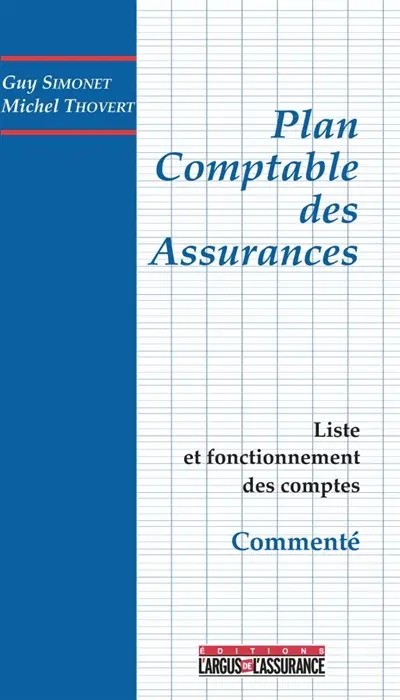 Le plan comptable des assurances commenté : liste et fonctionnement des comptes