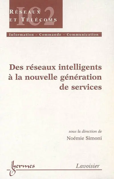 Des réseaux intelligents à la nouvelle génération de services