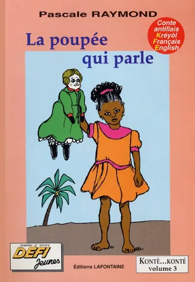 La poupée qui parle. An popot ki ka palé. The talking doll