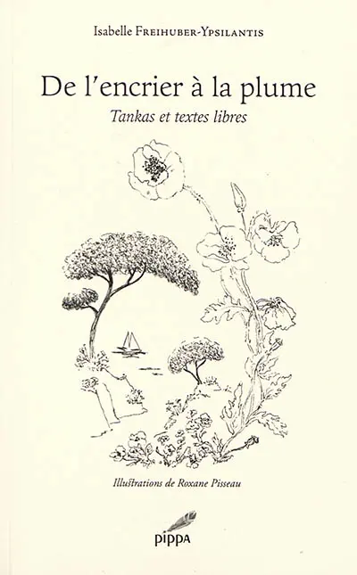 De l'encrier à la plume : tankas et textes libres