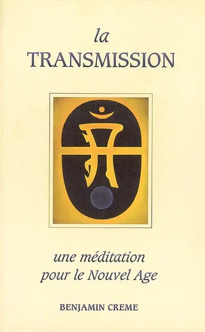 La transmission : une méditation pour le Nouvel Age