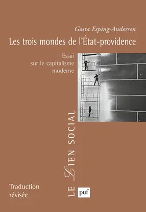 Les trois mondes de l'Etat-providence : essai sur le capitalisme moderne