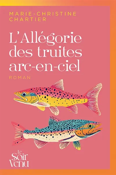 L'allégorie des truites arc-en-ciel