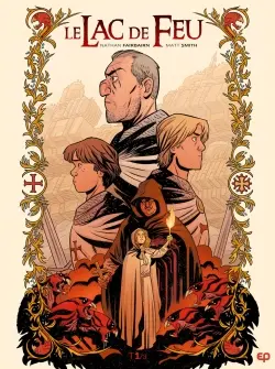 Le lac de feu. Vol. 1