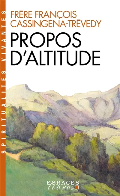 Etincelles. Vol. 5. Propos d'altitude