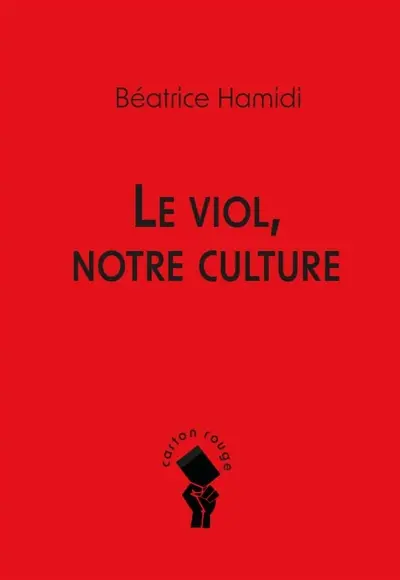 Le viol, notre culture