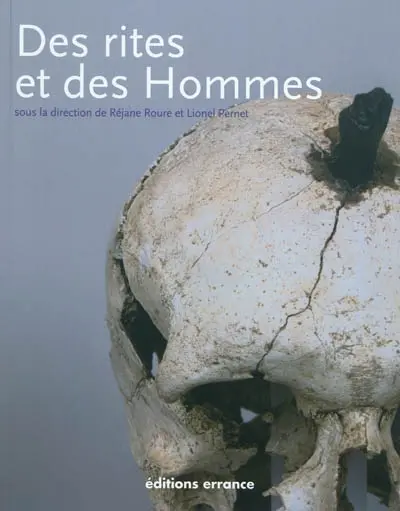 Des rites et des hommes : les pratiques symboliques des Celtes, des Ibères et des Grecs en Provence, en Languedoc et en Catalogne