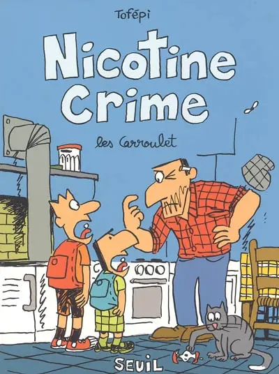 Les Carroulet. Nicotine crime
